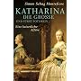 Katharina die Gro�e und F�rst Potemkin: Eine kaiserliche Aff�re