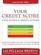 Your Credit Score, Your Money and What s at Stake (Updated Edition): How to Improve the 3-Digit Number that Shapes Your Financial Future