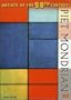 Piet Mondrian (Artists of the 20th Century)