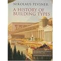A History of Building Types (A W MELLON LECTURES IN THE FINE ARTS) (Reprint) (Paperback)
