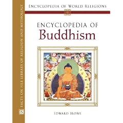 Encyclopedia of Buddhism (Encyclopedia of World Religions)