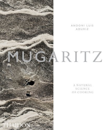 Aduriz, Andoni Luis's Mugaritz: A Natural Science of Cooking Hardcover
