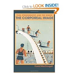 The Corporeal Image: Film, Ethnography, and the Senses
