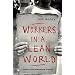Workers in a Lean World: Unions in the International Economy (Haymarket)