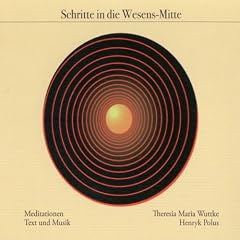 Schritte in die Wesens-Mitte