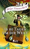 In 80 Tagen um die Welt - Helge Timmerberg