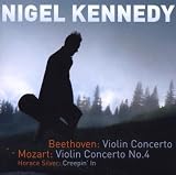 Beethoven: Violin Concerto / Mozart: Violin Concerto No. 4 / Horrace Silver: Creepin In /Nigel Kennedy