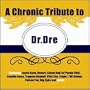 A Chronic Tribute to Dr. Dre