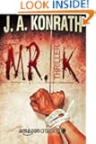 Mr. K: Thriller (German Edition)