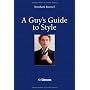 A Guy's Guide to Style by Bernhard Roetzel