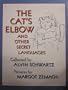 The Cat's Elbow and Other Secret Languages