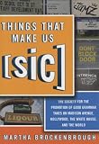 Things That Make Us (Sic): The Society for the Promotion of Good Grammar Takes on Madison Avenue, Hollywood, the White House, and the World