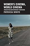 Women's cinema, world cinema : projecting contemporary feminisms
