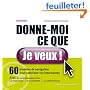 Internet, donne-moi ce que je veux ! 60 mod�les de navigation pour satisfaire vos internautes