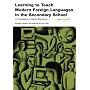 Learning to Teach Modern Foreign Languages in the Secondary School: A Companion to School Experience (Learning to Teach in the Secondary School): A Companion ... to Teach in the Secondary School Series)