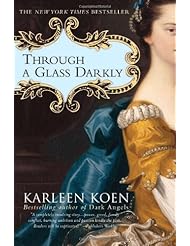 Through a Glass Darkly: A Novel