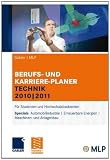 Produkt-Bild: Gabler | MLP Berufs- und Karriere-Planer Technik 2010 | 2011: F&uuml;r Studenten und Hochschulabsolventen