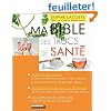 Ma Bible des Trucs de Sant�