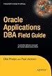Oracle Applications DBA Field Guide (Expert's Voice in Oracle)