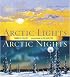Arctic Lights, Arctic Nights