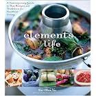 The Elements of Life: A Contemporary Guide to Thai Recipes and Traditions for Healthier... by Su-Mei Yu