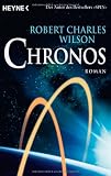 Chronos: Roman - Robert Charles Wilson, Michael Kubiak