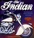 Indian: The History Of A Classic American Motorcycle
