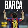 Barca: The Making of the Greatest Team in the World