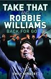 Take That and Robbie Williams: Back for Good
