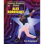 Super Sports Star Alex Rodriguez (Super Sports Star) book cover