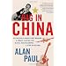 China eXpAt-tAcULar! Tales from twenty terrific westerners
