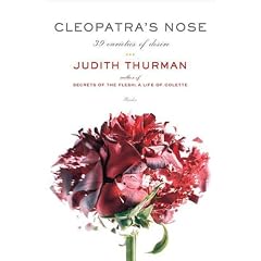 Cleopatra's Nose: 39 Varieties of Desire