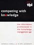 Competing With Knowledge: The Information Professional in the Knowledge Management