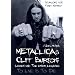 Metallicas Cliff Burton: Leben und Tod einer Legende: To Live Is To Die