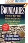 Boundaries: When to Say Yes, How to Say No to Take Control of Your Life