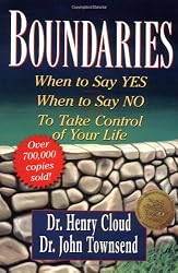 Boundaries: When to Say Yes, How to Say No to Take Control of Your Life