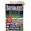 Boundaries: When to Say Yes, How to Say No, to Take Control of Your Life