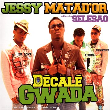 Jessy Matador - D&eacute;cal&eacute; Gwada - Zortam Music