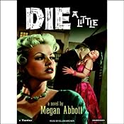 Die a Little | [Megan Abbott]