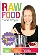 Raw Food Made Simple