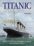 Titanic Triumph and Tragedy: Third Edition