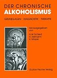 Produkt-Bild: Der chronische Alkoholismus. Grundlagen, Diagnostik, Therapie