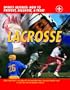 Lacrosse: Sports Injuries: How to Prevent, Diagnose, & Treat