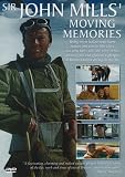 Sir John Mills` Moving Memories