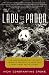 The Lady and the Panda: The True Adventures of the First American Explorer to Bring Back China's Most Exotic Animal