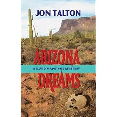 Arizona Dreams: A David Mapstone Mystery (David Mapstone Mysteries)