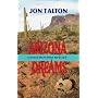 Arizona Dreams: A David Mapstone Mystery (David Mapstone Mysteries)