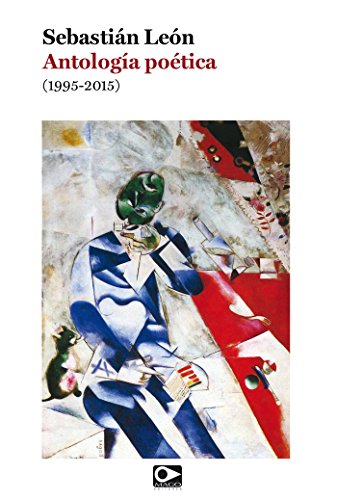 Antología poética (1995-2015) (Spanish Edition)