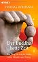 Der Buddha hatte Zeit: Der Weg zu einem Leben ohne Hektik und Stress