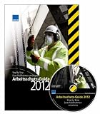 Produkt-Bild: Arbeitsschutz-Guide 2012 inkl. CD: Step by Step - Erste Ma&szlig;nahmen umsetzen